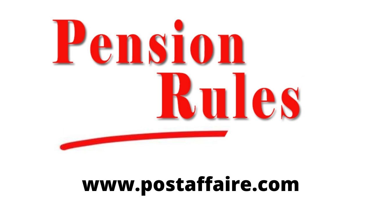 MCQ on CCS(Pension) Rules,1972 Part 1 Post Affaire