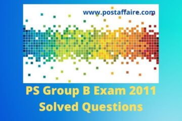 PS Group B Exam 2011 Solved Paper Archives - Post Affaire